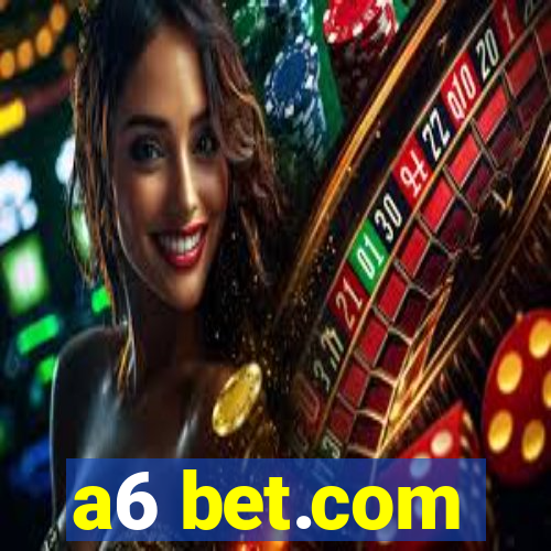 a6 bet.com